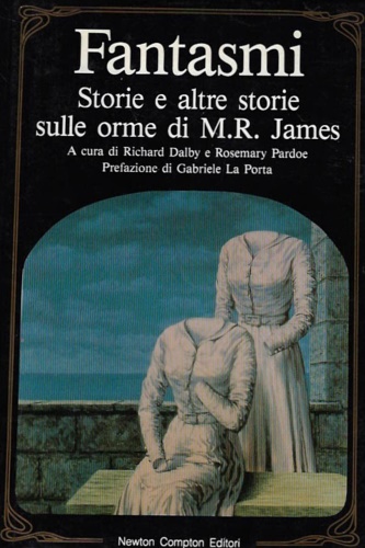 Fantasmi. Storie e altre storie sulle orme di M. R. James