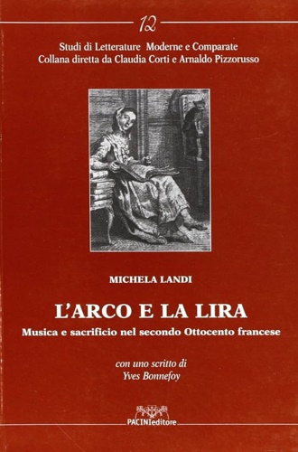 9788877817686-L'arco e la lira. Musica e sacrificio nel secondo Ottocento francese.