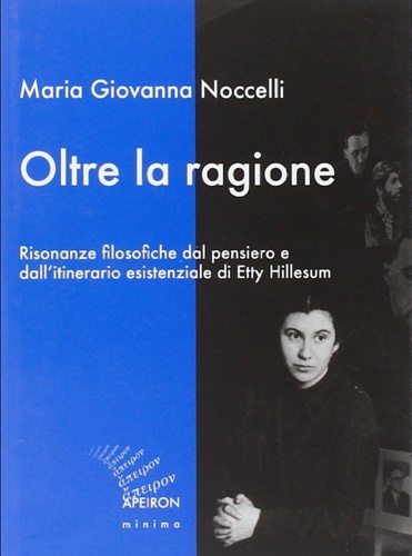 9788885978270-Oltre la ragione. Risonanze filosofiche dal pensiero e dall'itinerario esistenzi