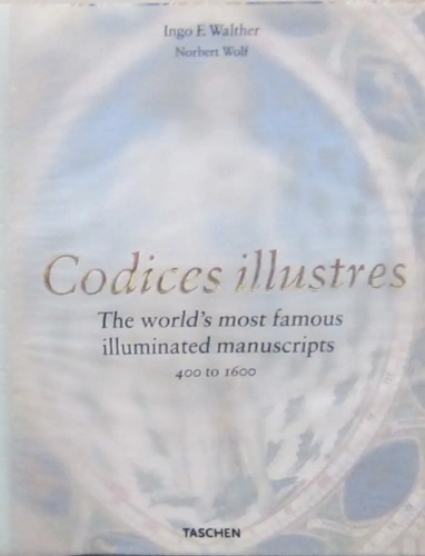 9783822858523-Codices illustres. The world's most famous illuminated manuscripts 400 to 1600.