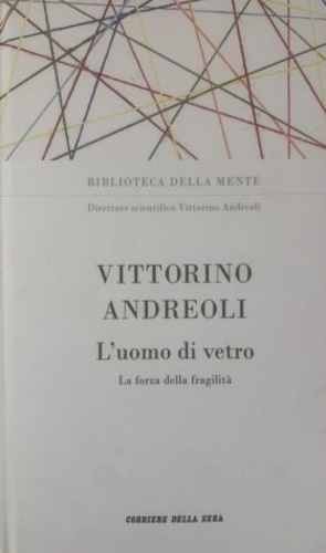 L'uomo di vetro. La forza della fragilità.