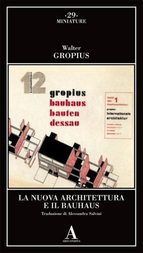 9791254721254-La nuova architettura e il Bauhaus.