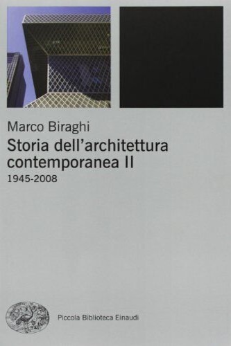 9788806193133-Storia dell'architettura contemporanea. Vol.II 1945-2008.