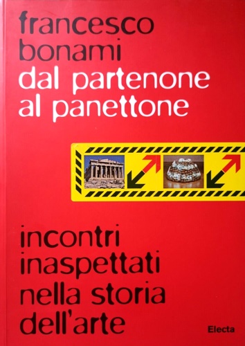 9788837073459-Dal partenone al pandoro. Incontri inaspettati nella storia dell'arte.