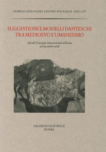 9788869735004-Suggestioni e modelli danteschi tra Medioevo e Umanesimo.