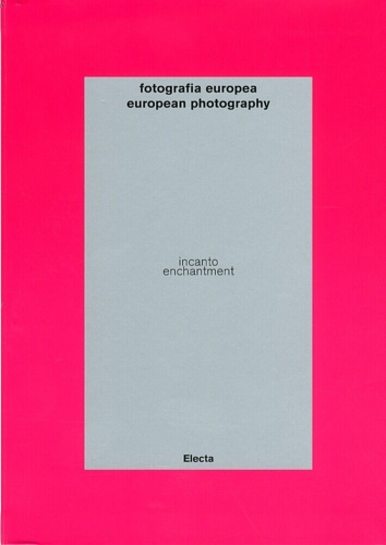 9788837076238-Fotografia europea European photography. Incanto Enchantment..
