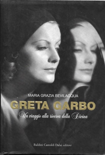 9788884904157-Greta Garbo. Un viaggio alla ricerca della Divina.