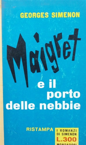 Maigret e il porto delle nebbie.