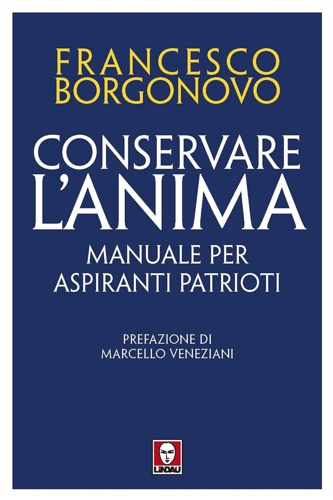 9788833537160-Conservare l'anima. Manuale per aspiranti patrioti.