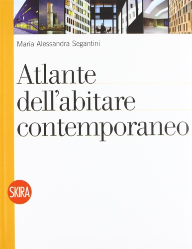 9788861306035-Atlante dell'abitare contemporaneo.