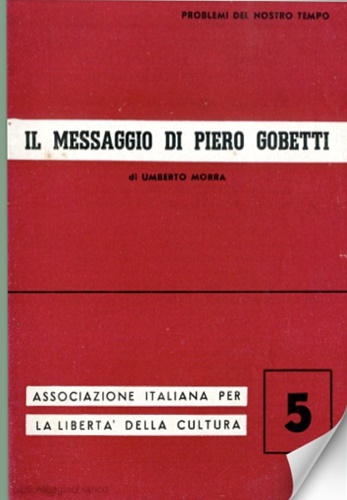 Il messaggio di Piero Gobetti.
