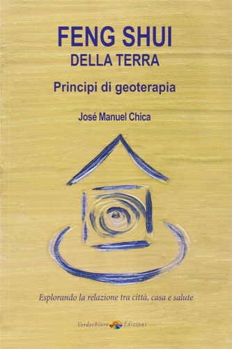 9788866232117-Feng Shui della terra. Principi di geoterapia.