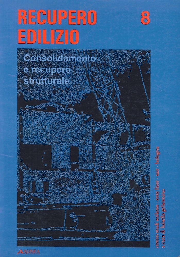 Consolidamento e recupero strutturale.