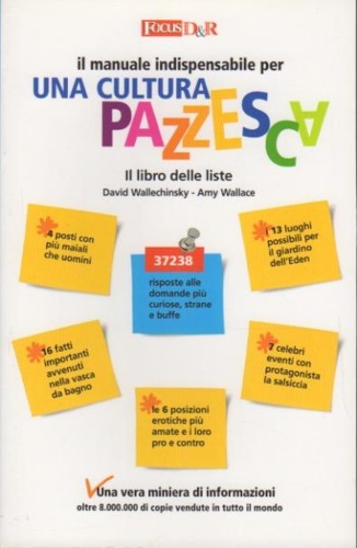 Il libro delle liste. Il manuale indispensabile per una cultura pazzesca.