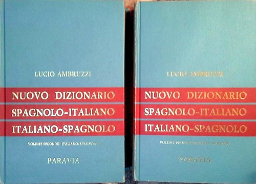 Nuovo Dizionario Spagnolo-Italiano e Italiano-Spagnolo. Vol.I.Spagnolo-Italiano.