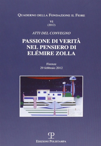 9788859611707-Passione di verità nel pensiero di Elémire Zolla.