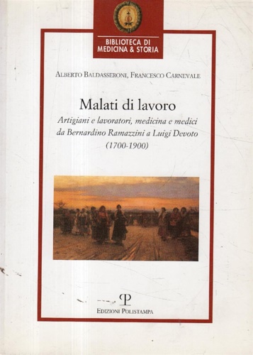 9788859614944-Malati di lavoro. Artigiani e lavoratori, medicina e medici da Bernardino Ramazz