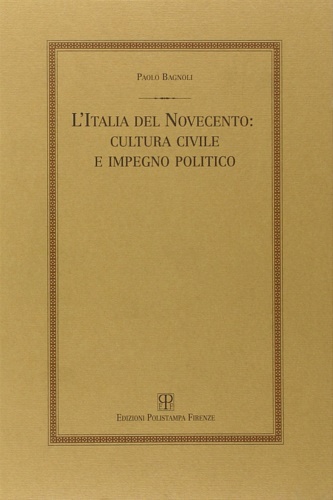 9788859604341-L'Italia del Novecento: cultura civile e impegno politico.