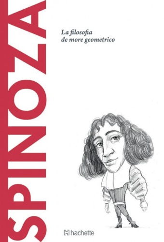 Spinoza. La filosofia de more geometrico.
