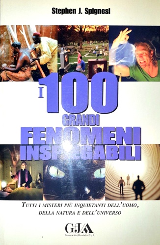 I 100 grandi fenomeni inspiegabili.
