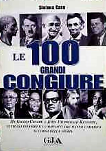 Le 100 grandi congiure.