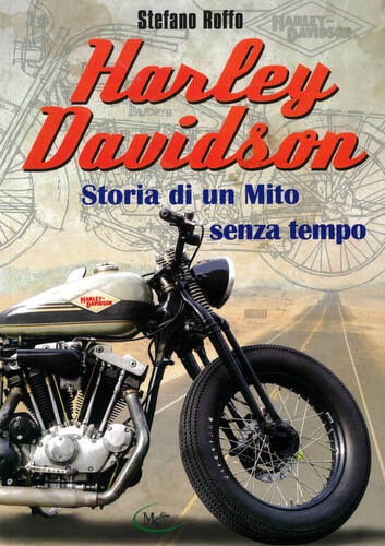 9791280617965-Harley Davidson. Storia di un mito senza tempo.