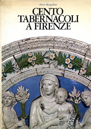 Cento tabernacoli a Firenze.