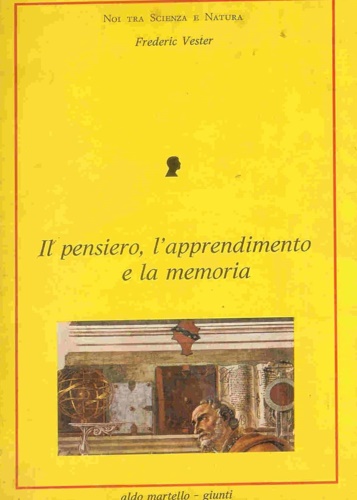 Il pensiero l'apprendimento e la memoria.