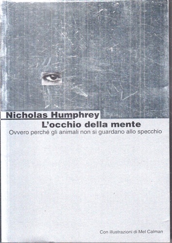 9788846100009-L'occhio della mente. Ovvero perché gli animali non si guardano allo specchio.