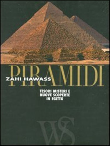 9788854017115-Piramidi. Tesori, Misteri e Nuove Scoperte in Egitto.