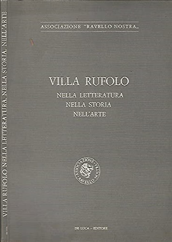 Villa Rufolo nella letteratura, nella storia, nell'arte.