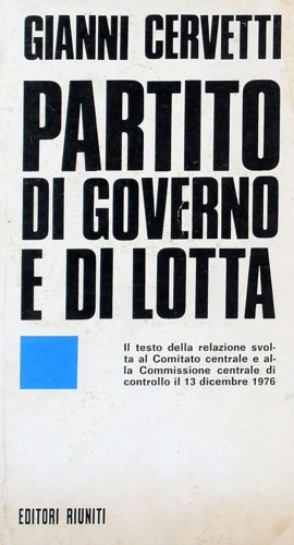 Partito di governo e di lotta.