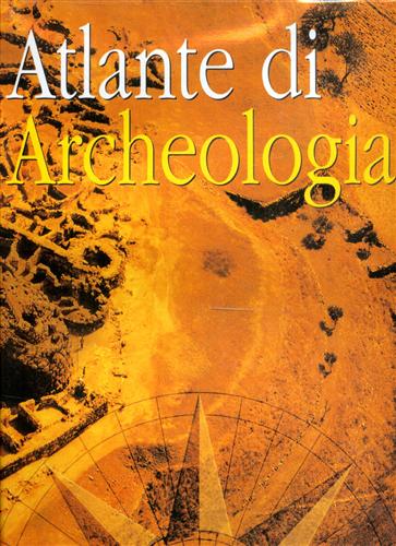 9788802050218-Atlante di Archeologia.