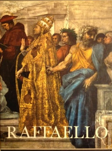 Raffaello, L'opera, le fonti la fortuna.