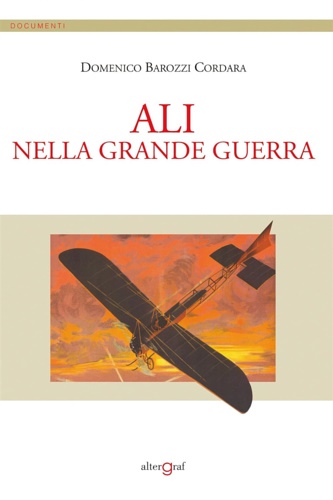 9788894306408-Ali nella Grande Guerra.