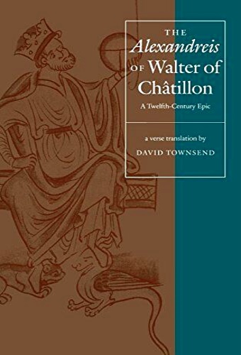 9780812233476-The Alexandreis of Walter of Chatillon. A Twelfth-Century Epic.