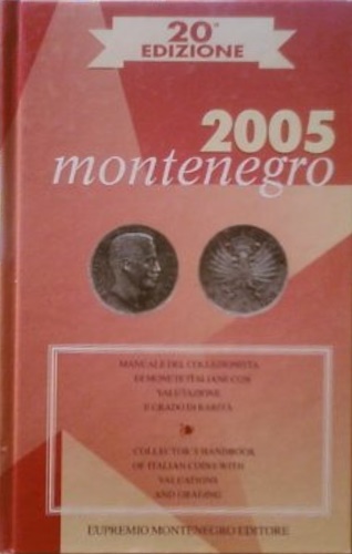 9788888894003-Montenegro 2005. Manuale del collezionista di monete italiane con valutazione e