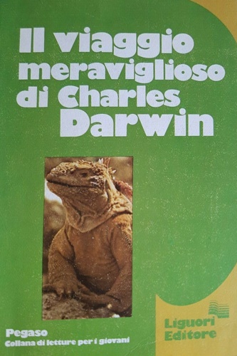 Il viaggio meraviglioso di Charles Darwin.