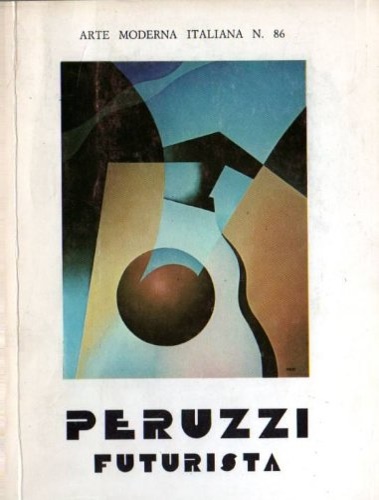 Peruzzi futurista presentato da F. T. Marinetti con un manifesto del 1941. Olii