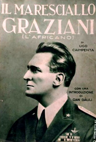 Il maresciallo Graziani. (L'Africano)