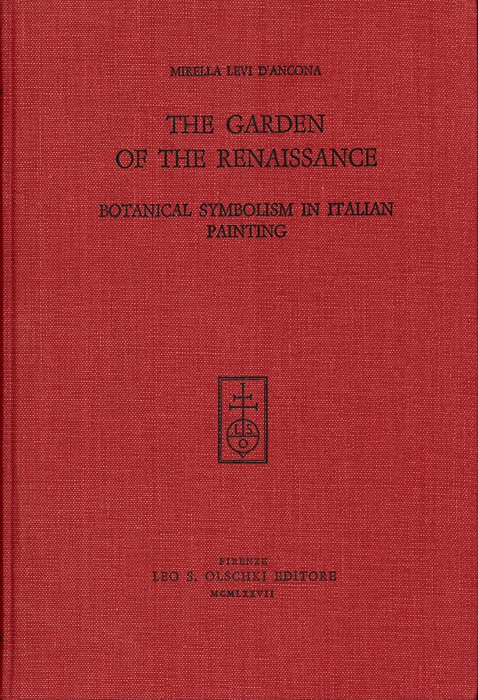 9788822217899-The garden of the Reinassance: botanical symbolism in Italian painting.