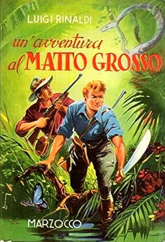 Un'avventura al Mato Grosso.