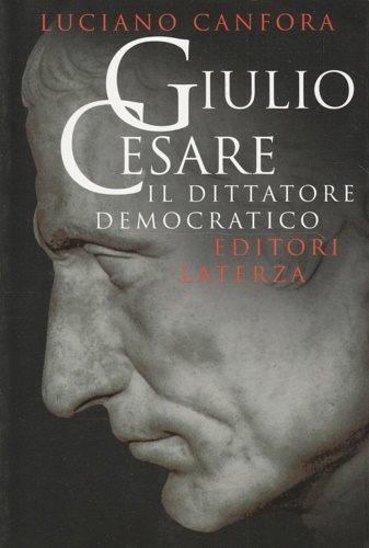 9788842064596-Giulio Cesare. Il dittatore democratico.