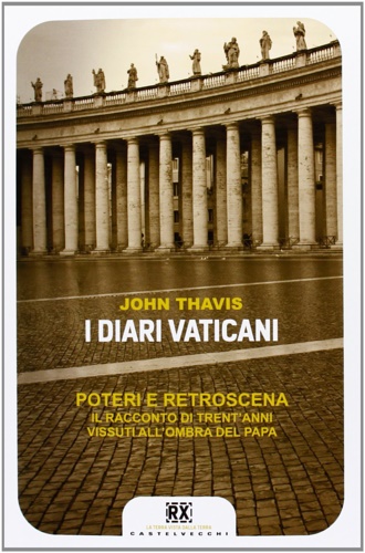 9788876157066-I diari vaticani. Poteri e retroscena. Il racconto di trent'anni vissuti all'omb