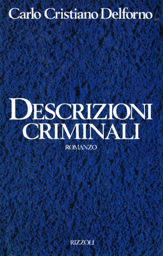 9788817662680-Descrizioni criminali. Romanzo.