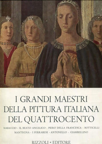I grandi maestri della pittura italiana del Quattrocento. ;asaccio, il Beato ang