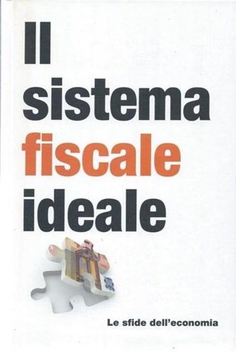 Il sistema fiscale ideale.