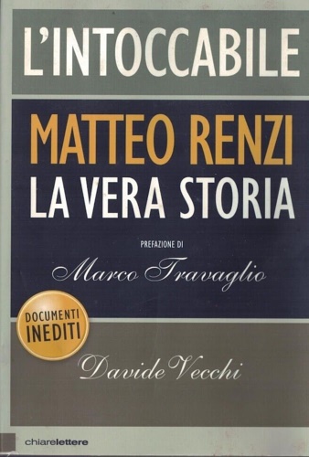 9788861906310-L' intoccabile. Matteo Renzi la vera storia.