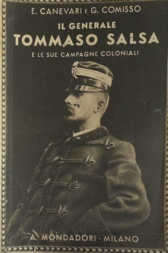 Il Generale Tommaso Salsa e le sue campagne coloniali. Lettere e documenti.