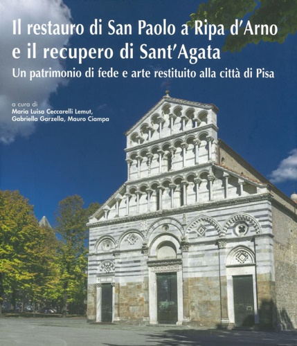 9791254862322-Il restauro di San Paolo a Ripa d'Arno e il recupero di Sant'Agata. Un patrimoni
